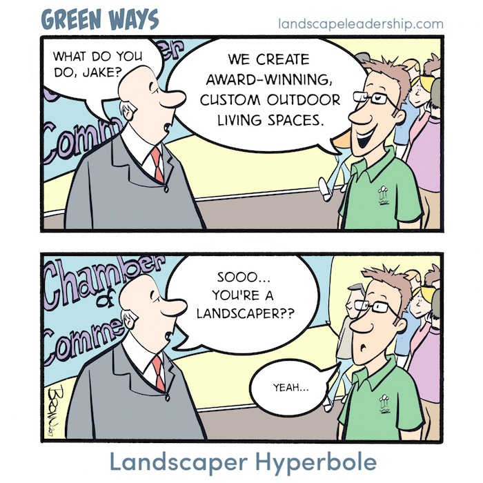 Green Ways Comic - Landscaper Hyperbole