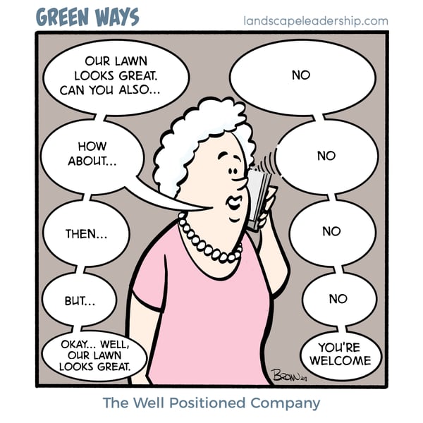 Green Ways comic lawn care company knows how to say no to customers