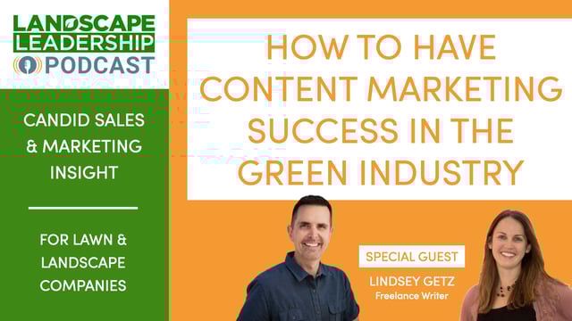 Content Marketing Success in Lawn Care & Landscaping [Podcast]