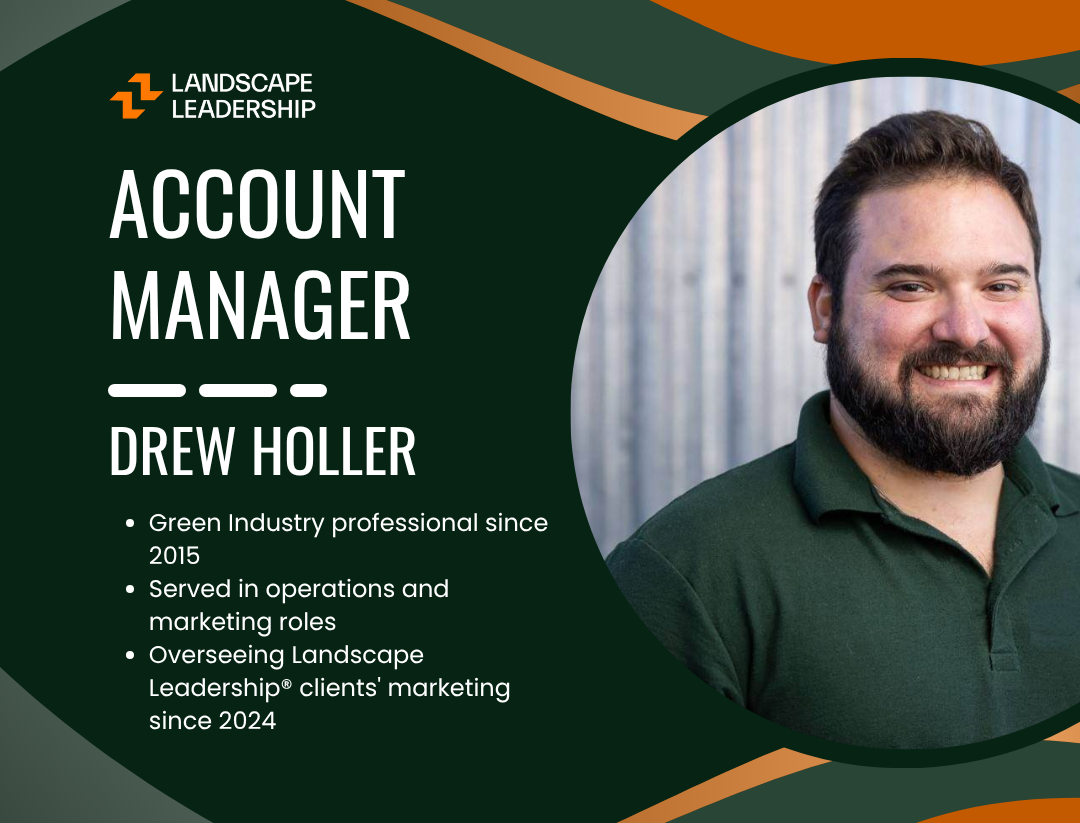 Drew Holler - Landscape Leadership account manager