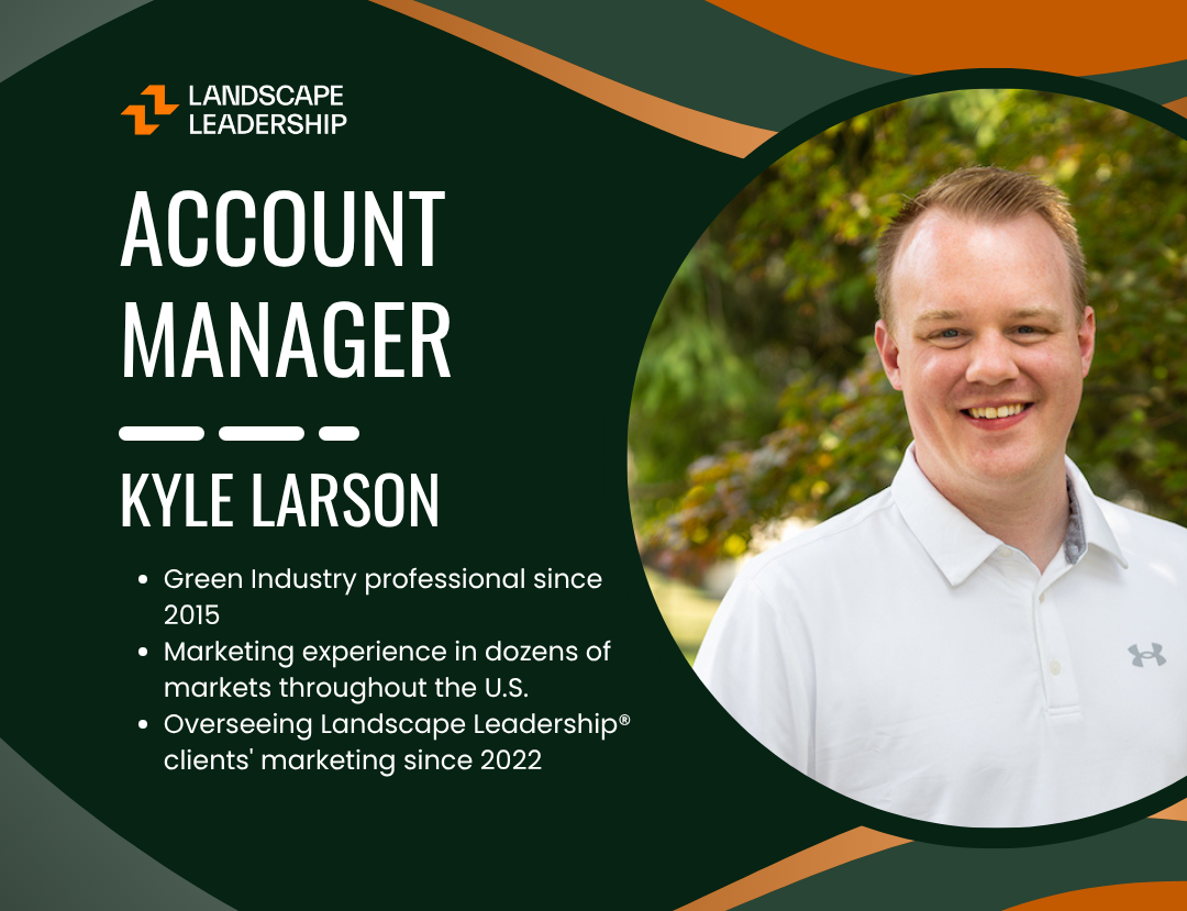 Kyle Larson - Landscape Leadership account manager
