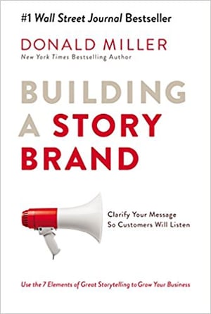 Building a Story Brand, Donald Miller