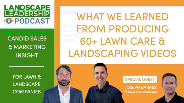What We Learned From Producing 60+ Lawn Care & Landscaping Videos [Smarketing Talk S3 E8]