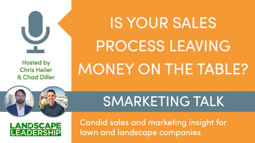 landscaping lawn care sales process leaving money on table