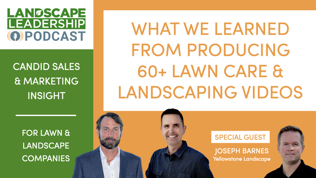What We Learned From Producing 60+ Lawn Care & Landscaping Videos [Smarketing Talk S3 E8]